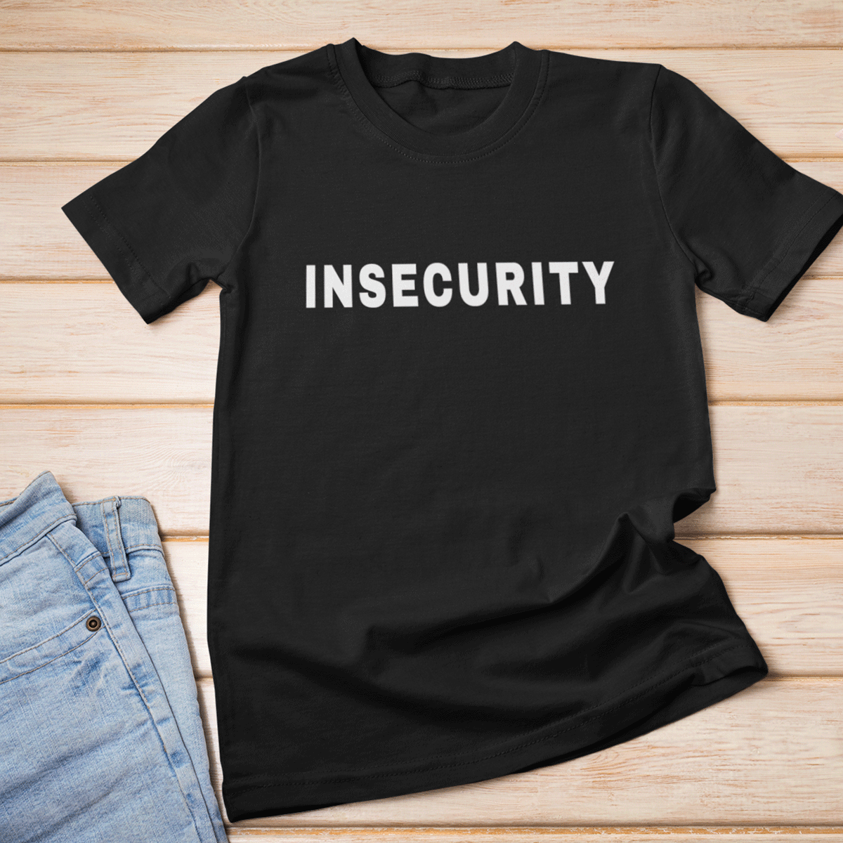 insecurity