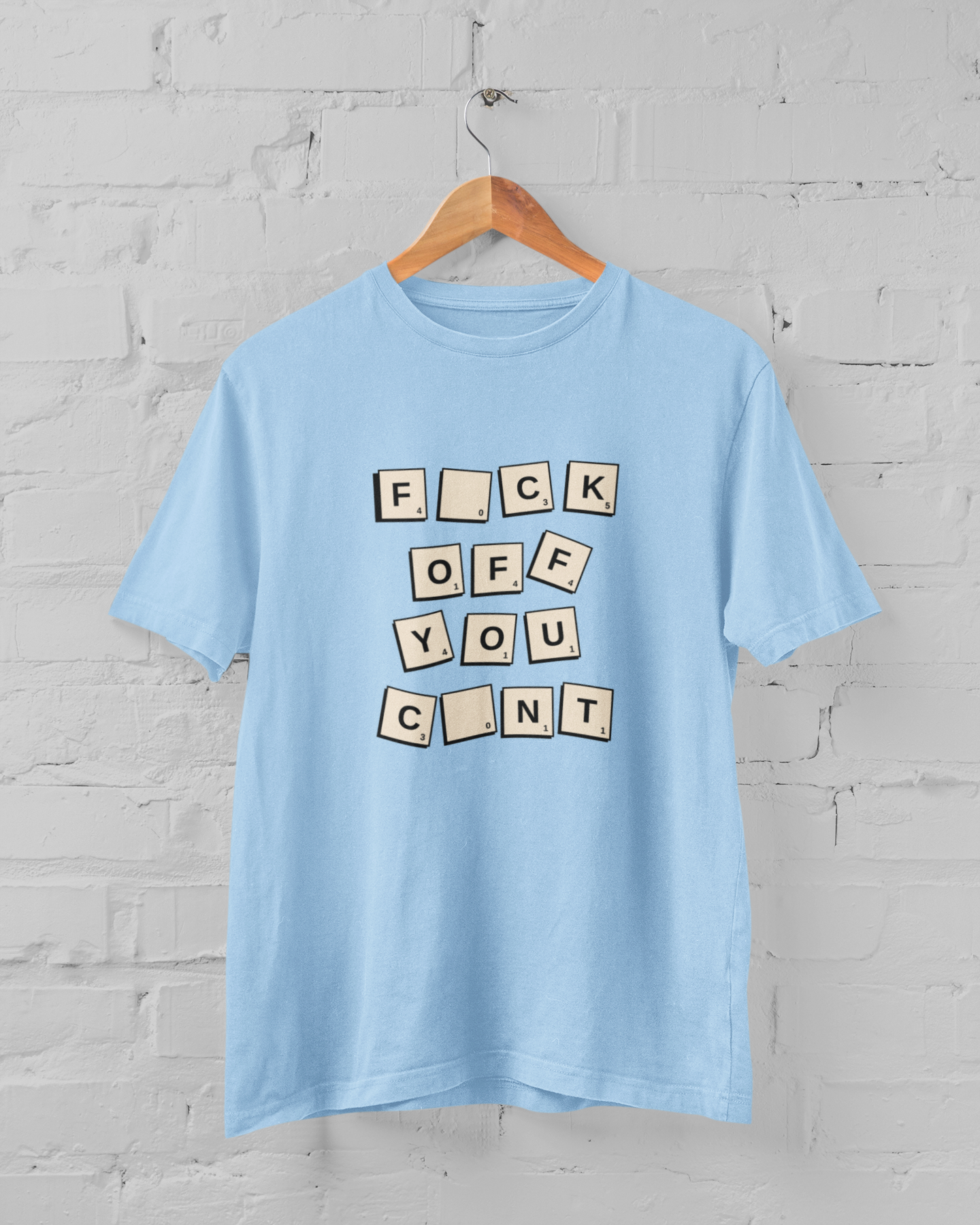 Fuck Off You Cunt t-shirt