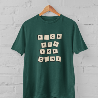 Fuck Off You Cunt t-shirt