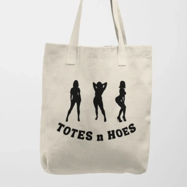 totes n hoes bag