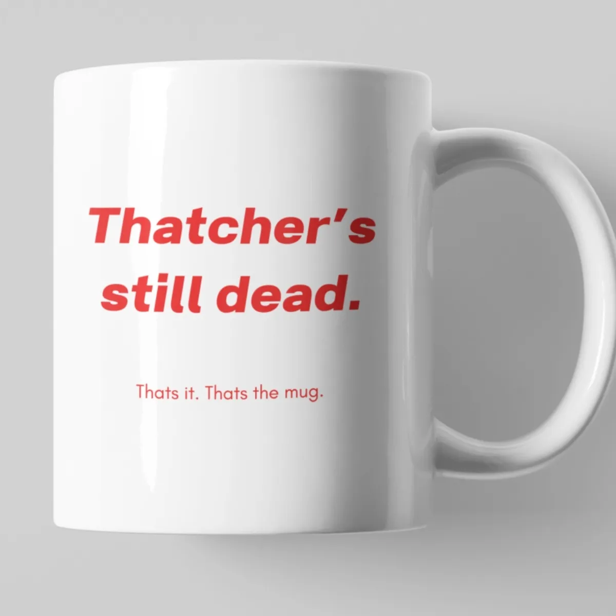 THATCHER MUG 2 margaret thatcher mug