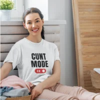 cunt mode white 4 cunt mode tshirt