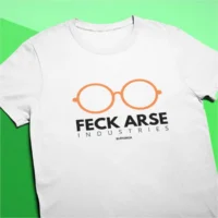 feck arse ind white 2 feck arse industries tshirt