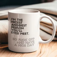 nicest angriest mug 1 nicest angriest mug