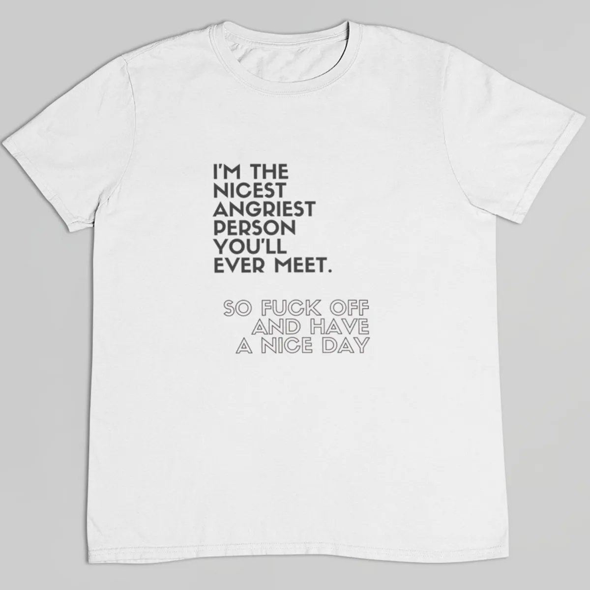 nicest angriest tee 2 nicest angriest tshirt