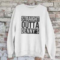so dennys white sweat straight outta dennys sweatshirt