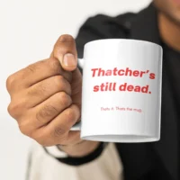 thatcher mug 1 margaret thatcher mug