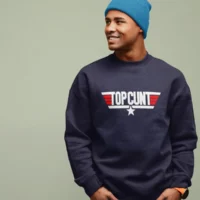 top cunt sweatshirt