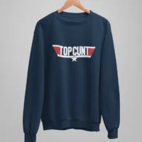 top cunt sweatshirt
