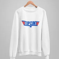 top cunt sweatshirt