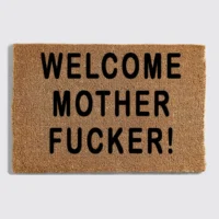 welcome motherfucker welcome motherfucker