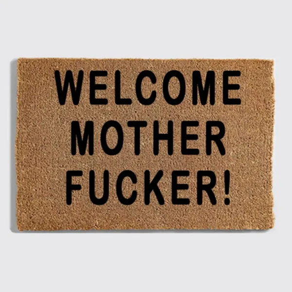 welcome motherfucker welcome motherfucker