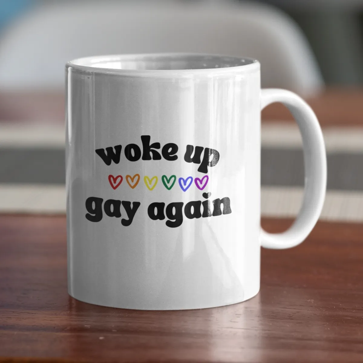 woke up gay again mug 2 woke up gay again mug